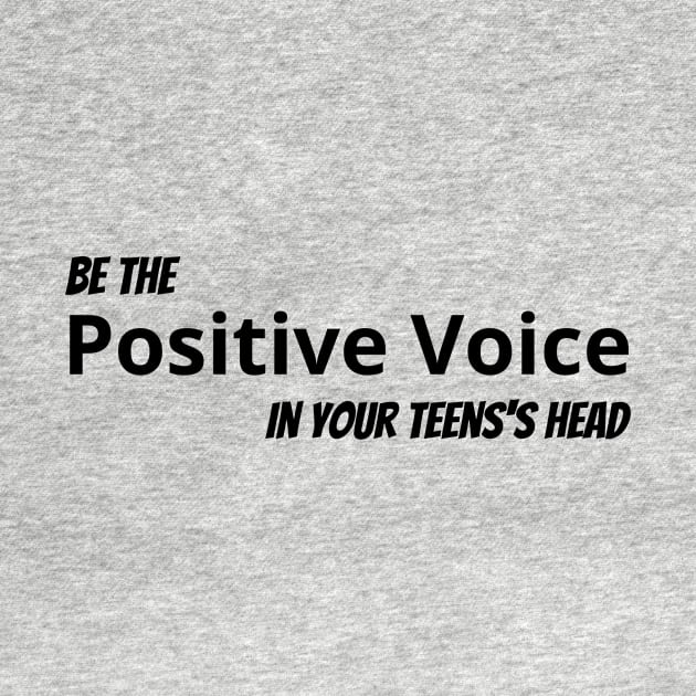 Be The Positive Voice In Your Teen's Head by MightyParenting